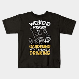 Funny Gardener Weekend Forecast Gardening With A Chance of Drinking Kids T-Shirt